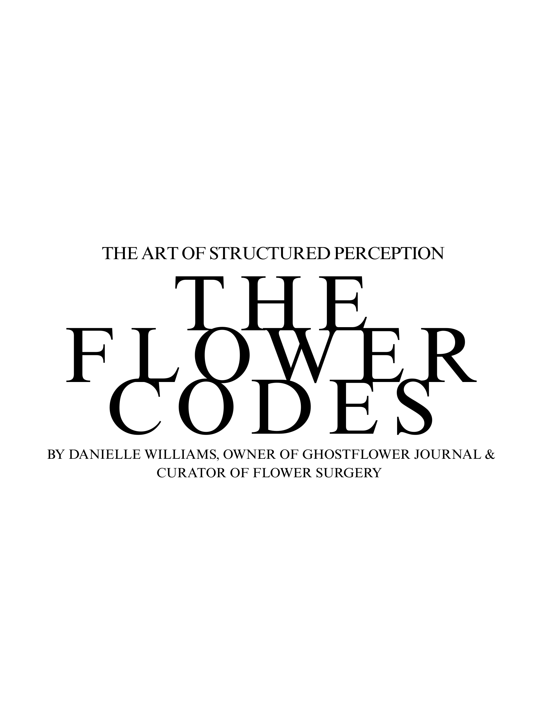 The Flower Codes